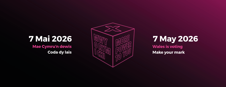7 Mai 2026. Mae Cymru'n dewis. Coda dy lais.